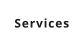 Services